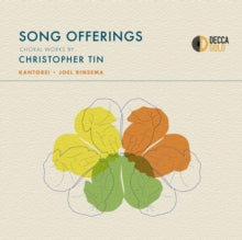 Tin,christopher - Song Offerings: Choral Works By Christopher Tin