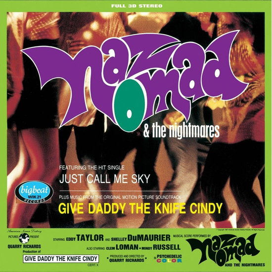 NOMAD,NAZ & THE NIGHTMARES - GIVE DADDY THE KNIFE CINDY