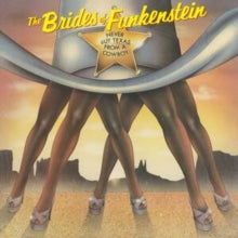 Brides Of Funkenstein - Never Buy Texas From A Cowboy