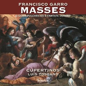 CUPERTINOS & LUIS TOSCANO - GARRO: MASSES O QUAM PULCHRA ES & CANTATE DOMINO