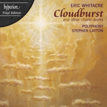 Polyphony & Stephen Layton - Whitacre: Cloudburst & Other Choral Works (180g)