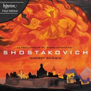 GUGNIN ANDREY - SHOSTAKOVICH: PRELUDES & PIANO SONATA (180G)