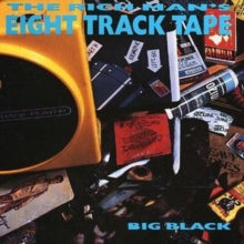 Big Black - Rich Man's 8 Track Tape