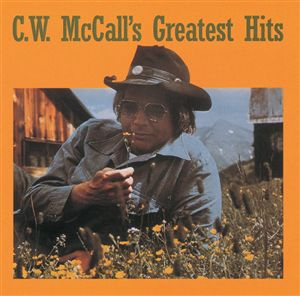 MCCALL C.W. - GREATEST HITS