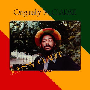 CLARKE,JOHNNY - ORIGINALLY MR. CLARKE