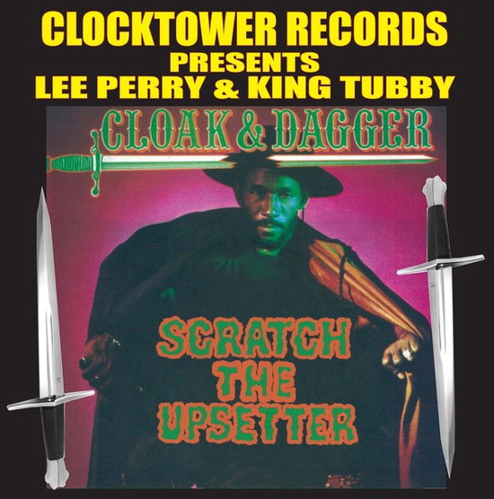 PERRY,LEE & KING TUBBY - CLOAK & DAGGER