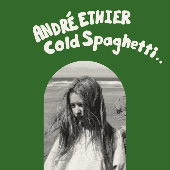 ETHIER ANDRE - COLD SPAGHETTI