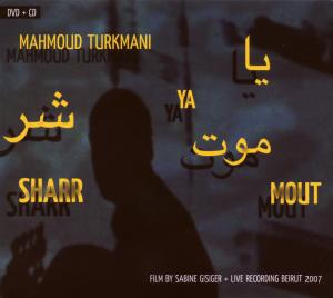 TURKMANI,MAHMOUD - YA SHARR MOUT