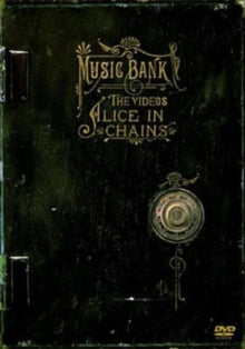 Alice In Chains - Music Bank: The Videos