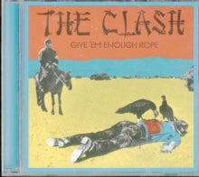 Clash - Give Em Enough Rope