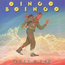 Oingo Boingo - Only A Lad