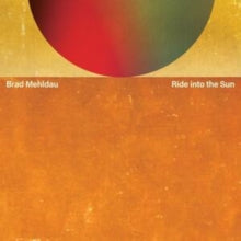 Mehldau,brad - Ride Into The Sun (2lp/140g)
