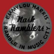 Harris,emmylou & The Nash Ramblers - Ramble In Music City: The Lost Concert (1990)