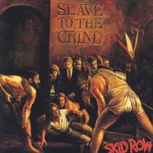 Skid Row - Slave To The Grind