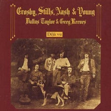 Crosby, Still, Nash & Young - Deja Vu