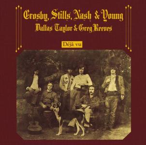 CROSBY STILL NASH & YOUNG - DEJA VU