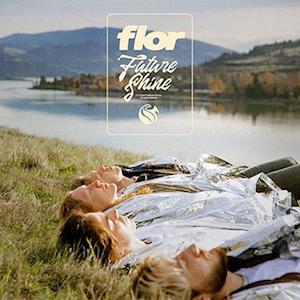 FLOR - FUTURE SHINE (DELUXE)