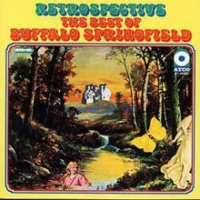 Buffalo Springfield - Best Of Buffalo Springfield: The Retrospective