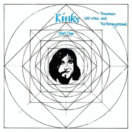 KINKS - LOLA VS POWERMAN & THE MONKEYGOROUND