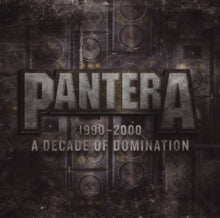Pantera - 1990-2000: A Decade Of Dominat