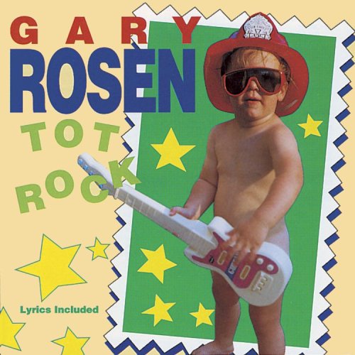 ROSEN GARY - TOT ROCK
