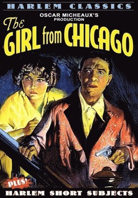 HARLEM CLASSICS: THE GIRL FROM CHICAGO (PLUS BONUS