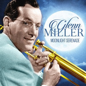MILLER,GLENN - MOONLIGHT SERENADE