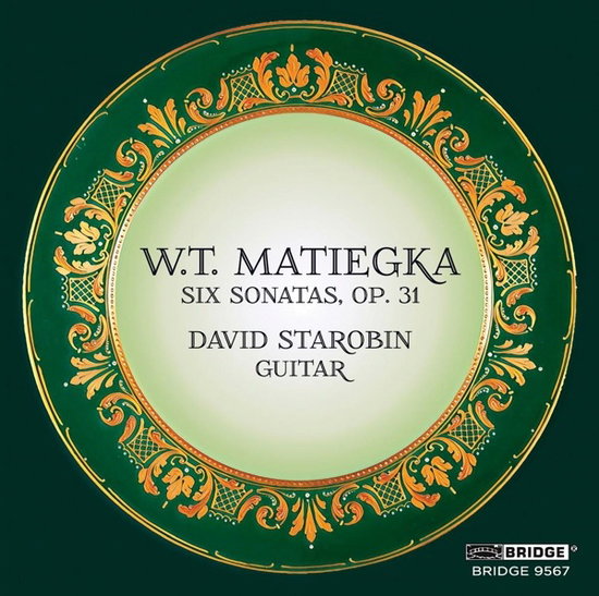 STAROBIN DAVID - MATIEGKA: SIX SONATAS OP. 31