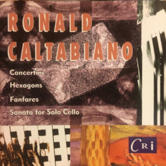 VARIOUS ARTISTS - CALTABIANO RONALD B.1959: 'HEXAGONS' FOR WOODWIND QUINTET & PIANO HEXAGON ENSEMBLE / SONATA