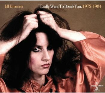 KROESEN JILL - I REALLY WANT TO BOMB YOU: 1972 - 1984 (CLEAR ORANGE VINYL/2LP)