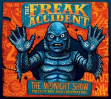 Freak Accident - Midnight Show