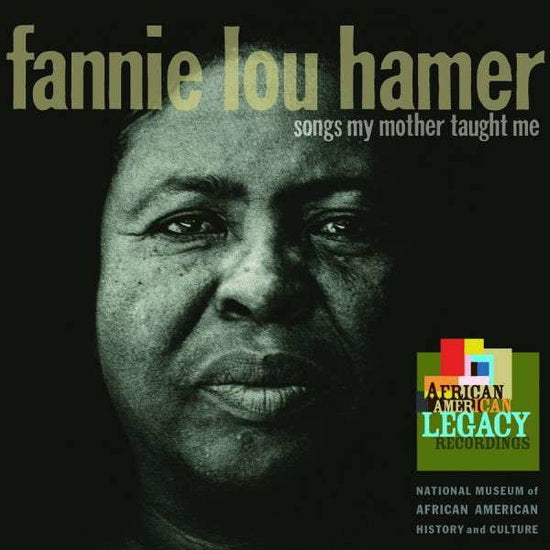 HAMER,FANNIE LOU - SONGS MY MOTHER TAUGHT ME