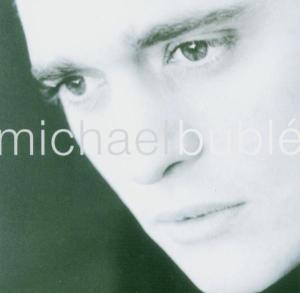 BUBLE MICHAEL - MICHAEL BUBLE