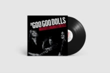 Goo Goo Dolls - Greatest Hits Volume One - The Singles