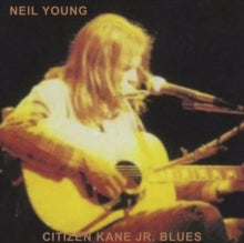 Young,neil - Citizen Kane Jr. Blues 1974 (live At The Bottom Line)