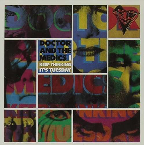 DOCTOR & THE MEDICS - I KEEP THINKING IT'S TUESDAY