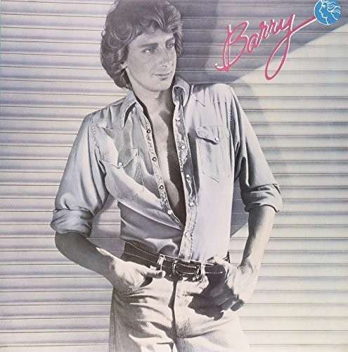 MANILOW,BARRY - BARRY (I MADE IT THROUGH THE RAIN)