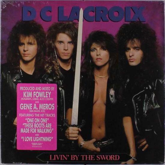 D C LACROIX - LIVIN' BY THE SWORD