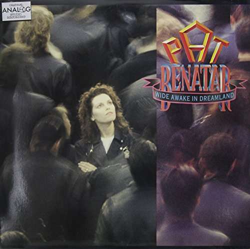 BENATAR PAT - WIDE AWAKE IN DREAMLAND