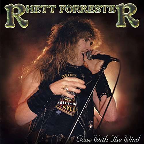 RHETT FORESTER (RIOT) - GONE WITH THE WIND
