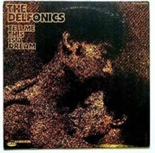 Delphonics - Tell Me This Is A Dream