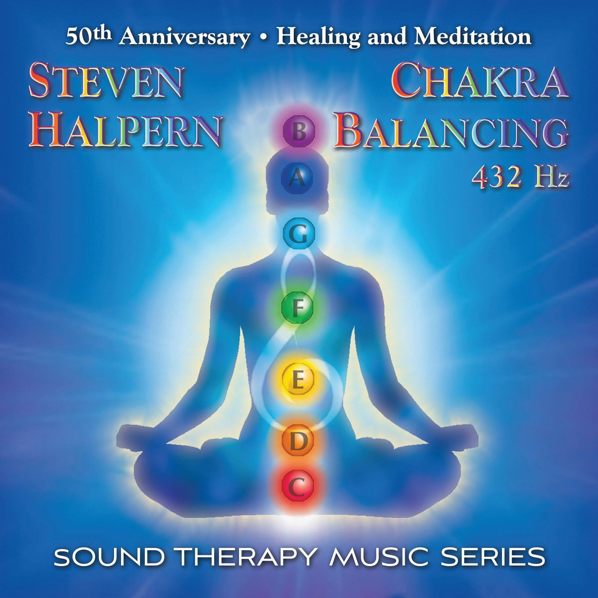 HALPERN STEVEN - CHAKRA BALANCING 432HZ: SOUND THERAPY MUSIC SERIES
