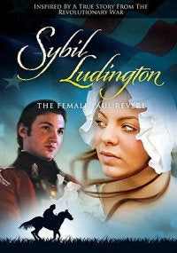 SYBIL LUDINGTON - THE FEMALE PAUL REVERE - SYBIL LUDINGTON - THE FEMALE PAUL REVERE