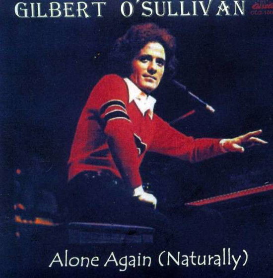 O'SULLIVAN,GILBERT - VERY BEST/ALONE AGAIN NATURALLY 21
