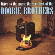 Doobie Brothers - Listen To The Music: Very Best Of The Doobie Brothers