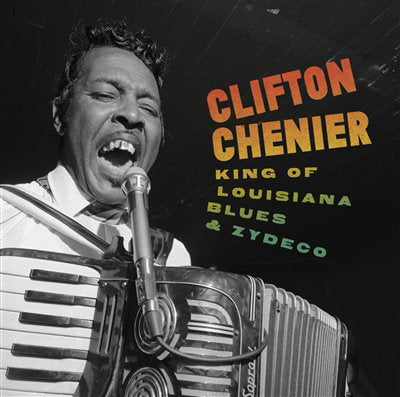 CHENIER,CLIFTON - KING OF LOUISIANA BLUES & ZYDECO (4CD)
