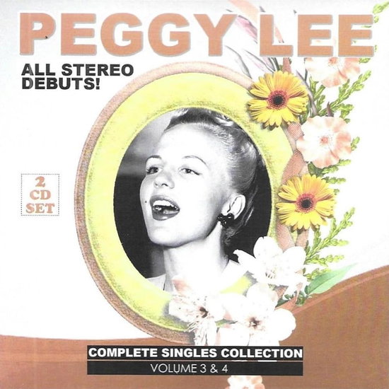 LEE PEGGY - COMPLETE SINGLES COLLECTION VOL. 3 & 4 (2CD)