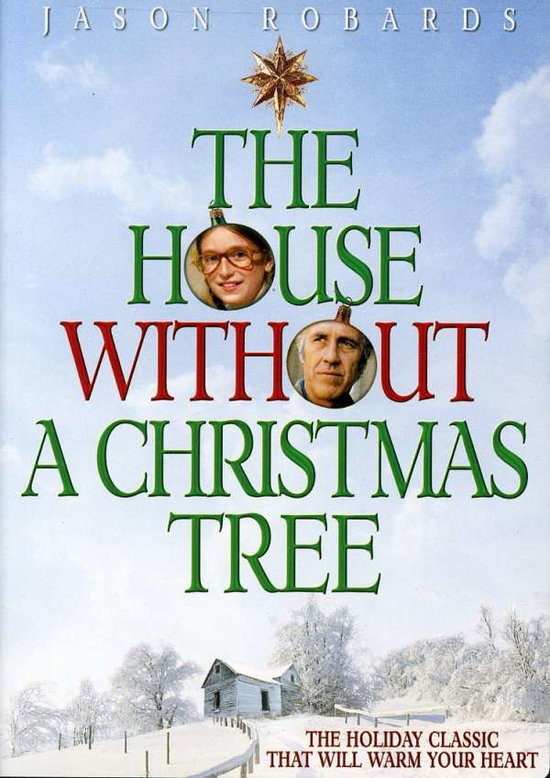 HOUSE WITHOUT A CHRISTMAS TREE - HOUSE WITHOUT A CHRISTMAS TREE