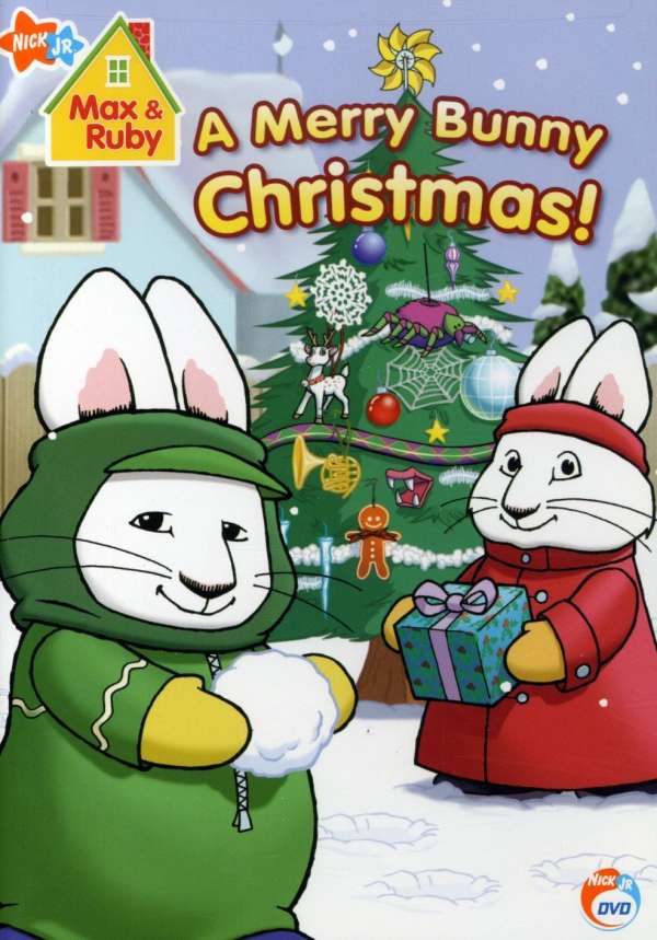 MAX & RUBY: A MERRY BUNNY CHRISTMAS - MAX & RUBY: A MERRY BUNNY CHRISTMAS
