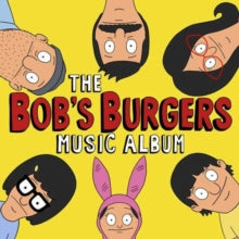 Bob's Burgers - Bob's Burgers Music Album (3lp/7 Inch/Dl Card)
